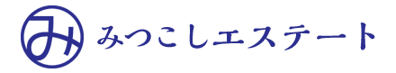 みつこしエステート株式会社_banner